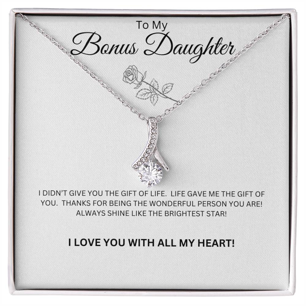 To My Bonus Daughter - Alluring Beauty Necklace (Life Gave Me You)