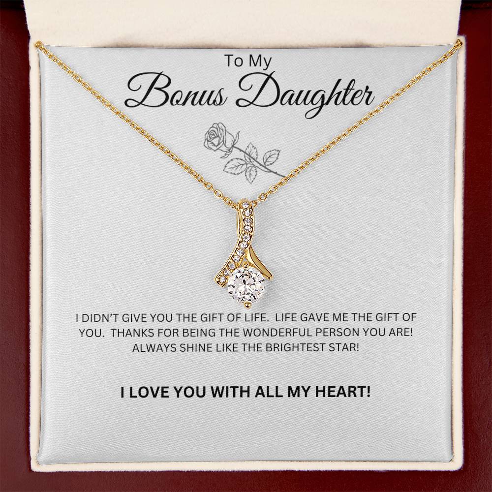 To My Bonus Daughter - Alluring Beauty Necklace (Life Gave Me You)