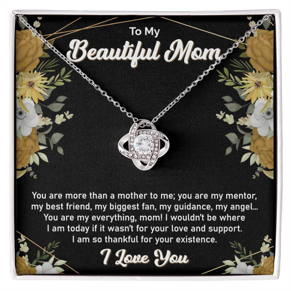 To My Beautiful Mom - Love Knot Necklace (More than a Mother)