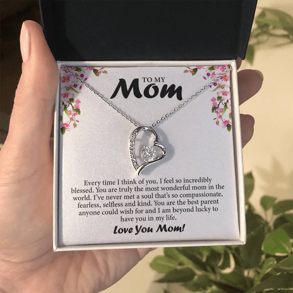 To My Mom - Forever Love Necklace (Every Time I Think of You)