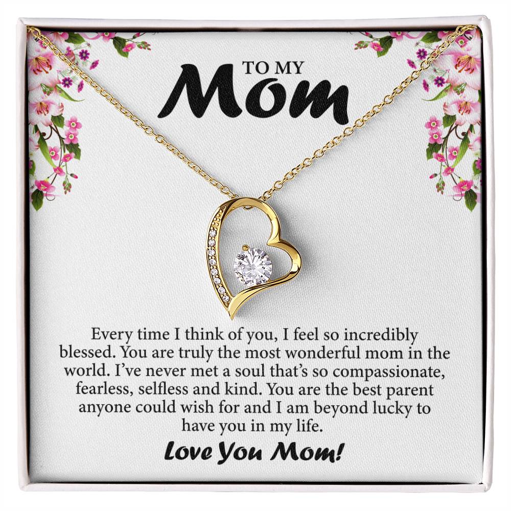 To My Mom - Forever Love Necklace (Every Time I Think of You)